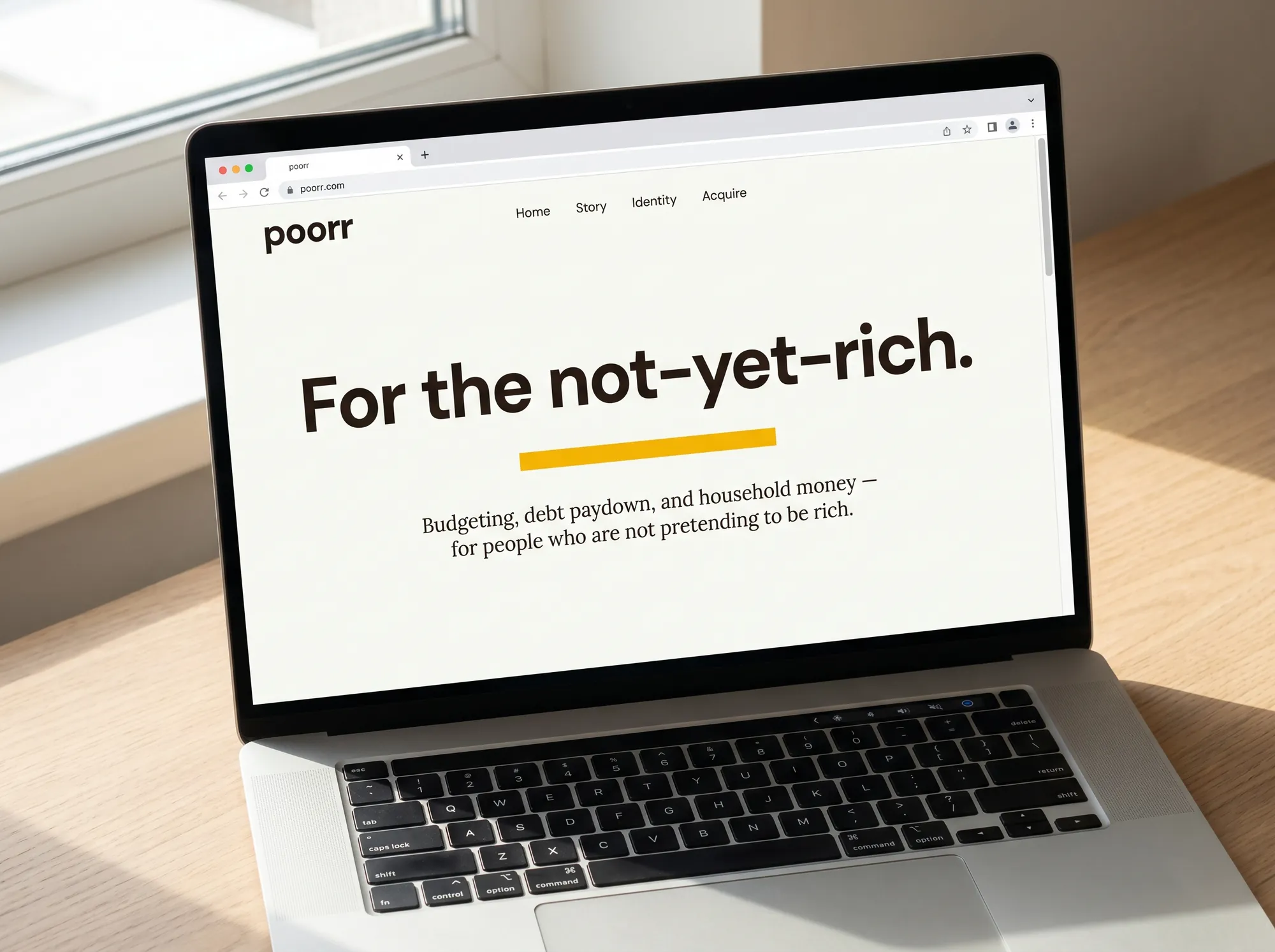 Poorr.com Desktop Homepage — The Poorr.com homepage at 1440px wide on a warm off-white (#FAFAF7) canvas. The headline 'For the not-yet-rich.' sits in DM Sans 72pt warm charcoal (#1F1815), underscored by a single horizontal citrus yellow (#F5B800) accent bar. A Lora subhead below reads plain and human-scale. Navigation is one row of DM Sans links; no dropdowns, no scroll gimmicks.