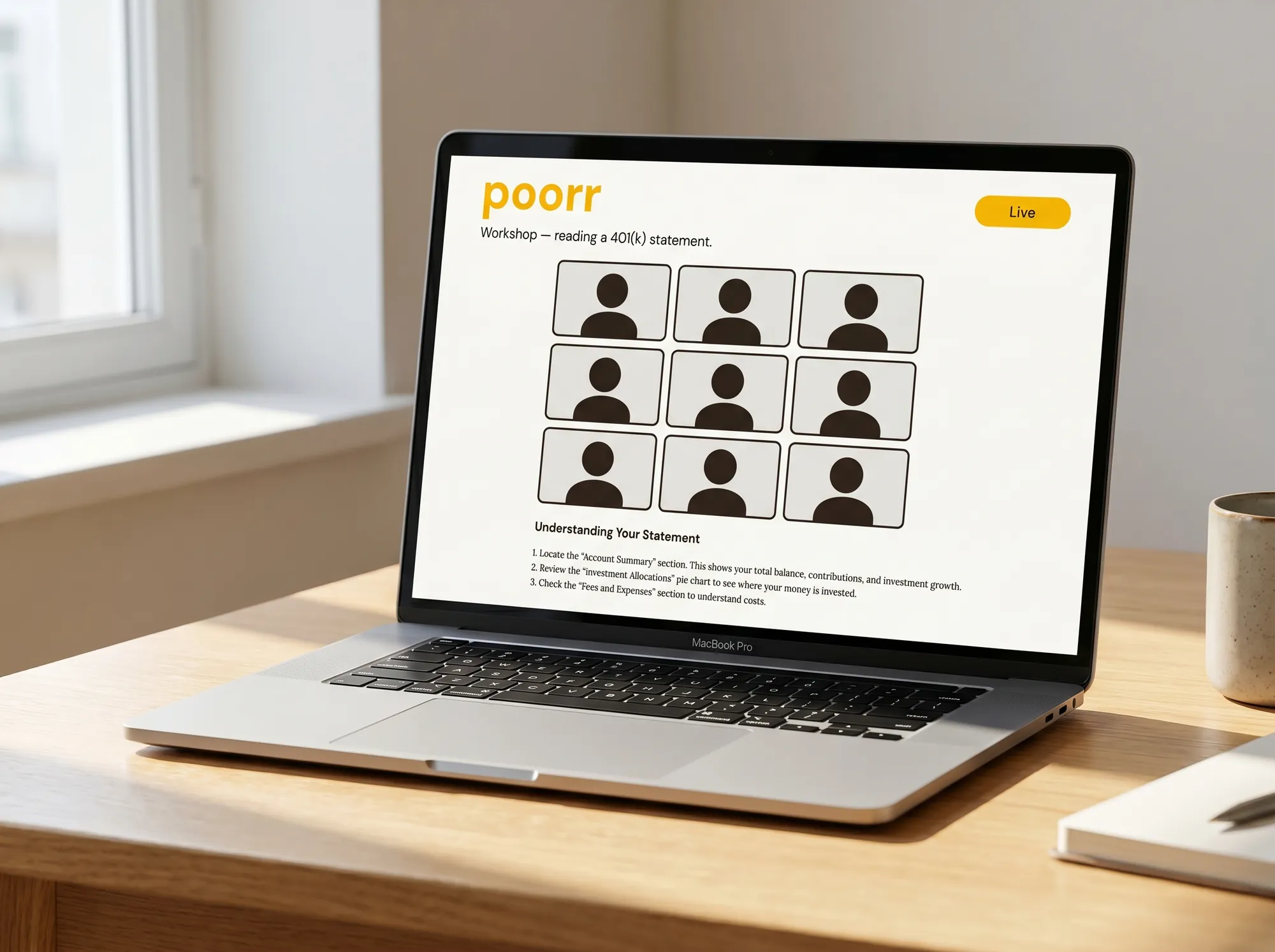 Poorr Workshop (Subscription) — A monthly live sixty-minute small-cohort workshop on one financial topic per session, led by a Poorr editor. Includes a printable worksheet for each session and an archive of prior workshops.